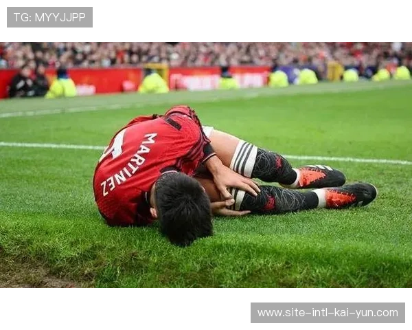 马丁内斯复出传球成功率高达95% 成曼联防守体系焕新关键